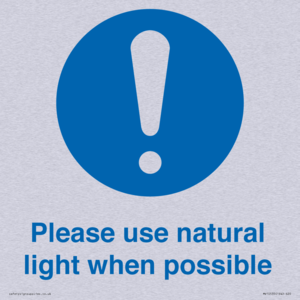 Please use natural light when possible